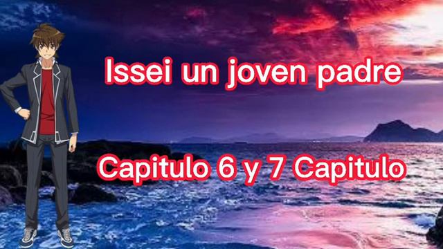 Issei un joven padre Capitulo 6 y Capitulo 7 fanfic смотреть онлайн