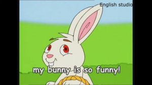 Easter Bunny Song. Welcome  B