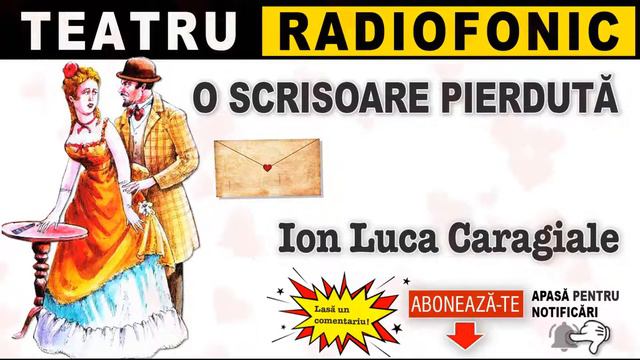 Ion Luca Caragiale - O scrisoare pierduta | Teatru смотреть онлайн