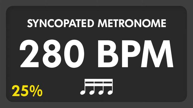 280 BPM - Syncopated Metronome - 16th Notes (25%) смотреть онлайн