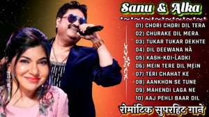 Best of Kumar Sanu _Alka Yagnik Hit song of Kumar Sanu _ Evergreen Bollywood Hindi song _