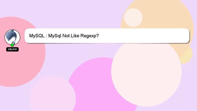 MySQL : MySql Not Like Regexp? смотреть онлайн
