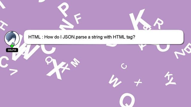 HTML : How do I JSON.parse a string with HTML tag? смотреть онлайн