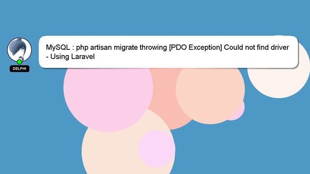 MySQL : php artisan migrate throwing [PDO Exception] Could not find driver - Using Laravel смотреть онлайн