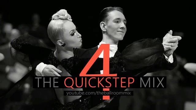 ►QUICKSTEP MUSIC MIX #4  | Dancesport & Ballroom Dancing Music