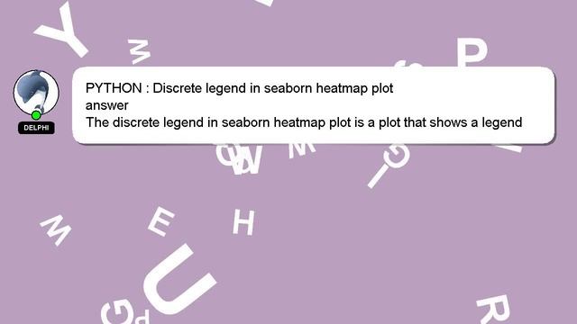 PYTHON : Discrete legend in seaborn heatmap plot смотреть онлайн