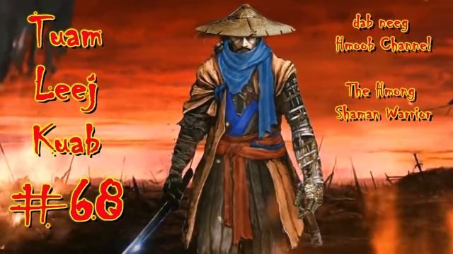 Tuam Leej Kuab The Hmong Shaman Warrior ( Part 68 ) 30/4/2021 смотреть онлайн