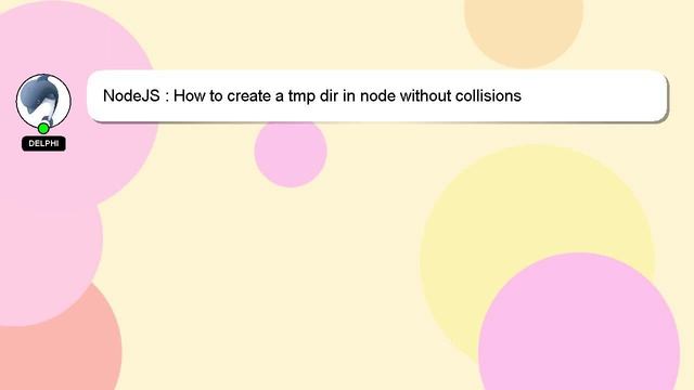 NodeJS : How to create a tmp dir in node without collisions смотреть онлайн