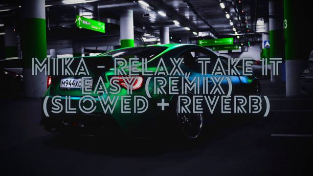 MIKA - Relax, Take It Easy (JUNONA BOYS Remix) [𝙨𝙡𝙤𝙬𝙚𝙙 + 𝙧𝙚𝙫𝙚𝙧𝙗] смотреть онлайн