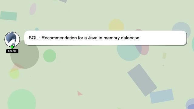 SQL : Recommendation for a Java in memory database смотреть онлайн