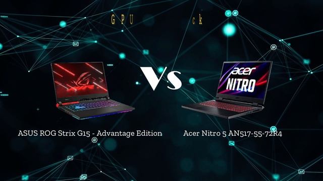 Which gaming laptop reigns supreme: Acer Nitro 5 AN517 or ASUS ROG Strix G15 - Advantage Edition? смотреть онлайн