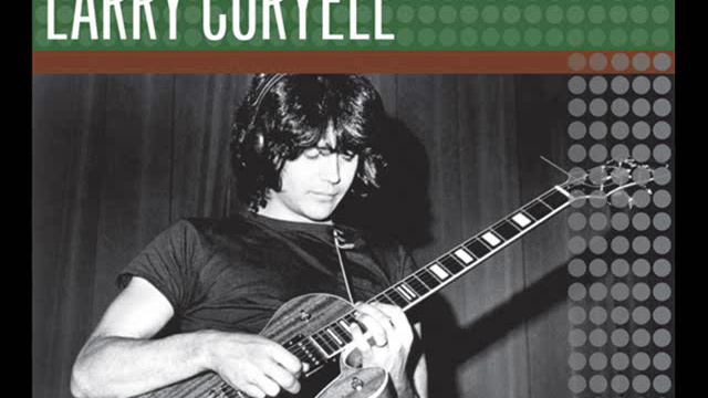 • Larry Coryell • Yesterdays смотреть онлайн