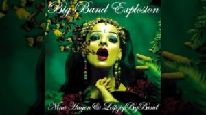 Nina Hagen & Leipzig Big Band  -  Fever