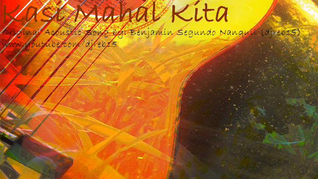 Kasi Mahal Kita (Original) Benjamin Segundo Nanquil (djreb15) смотреть онлайн