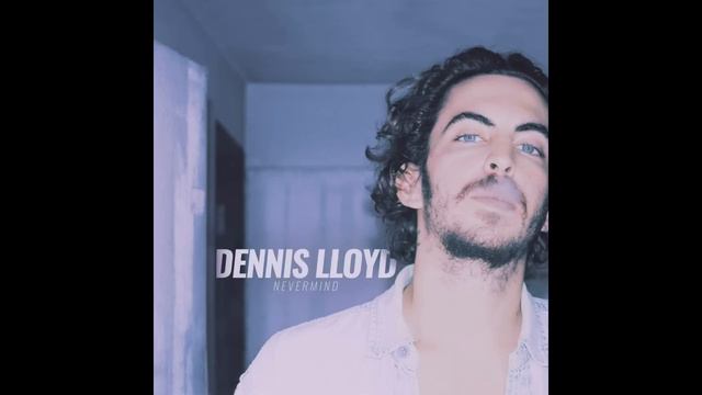 Dennis Lloyd - Nevermind (Official Audio) смотреть онлайн
