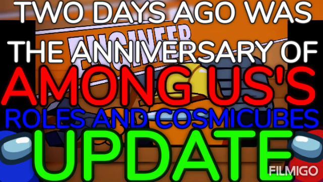 TWO DAYS AGO Was The ANNIVERSARY Of AMONG US'S ROLES And COSMICUBES UPDATE! смотреть онлайн