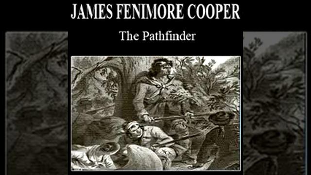 James Fenimore Cooper - The Pathfinder. Part 2/5 [audiobook] смотреть онлайн