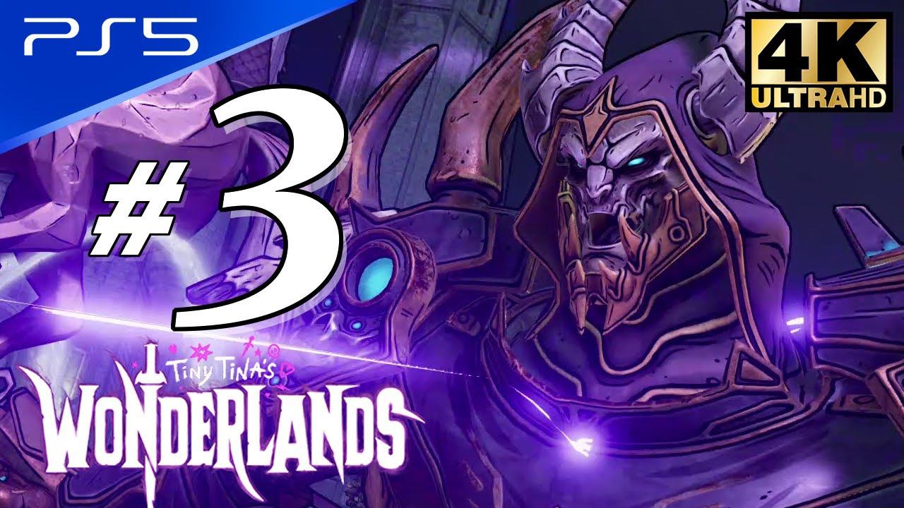 Tiny Tina's Wonderlands - PS5 4K 60FPS Part 3 Walkthrough No Commentary смотреть онлайн