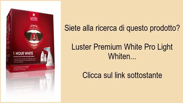 Luster Premium White Pro Light Whiten... смотреть онлайн