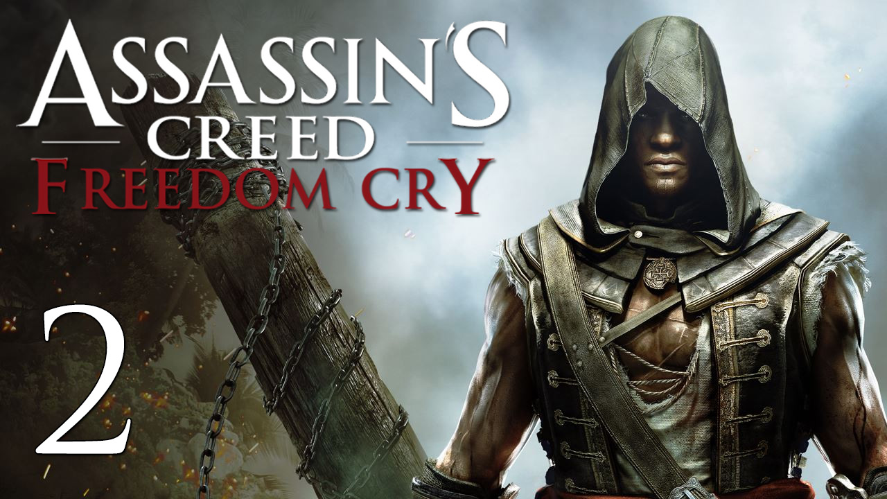 Assassin's Creed 4: Freedom Cry - Прохождение игры на русском [#2] | PC (2014 г.)