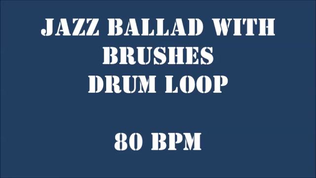 [Drum Loop for Practice] Jazz Ballad with Brushes 80 bpm смотреть онлайн