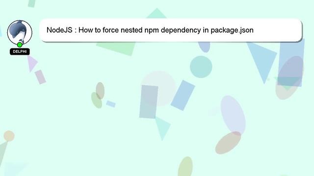 NodeJS : How to force nested npm dependency in package.json смотреть онлайн