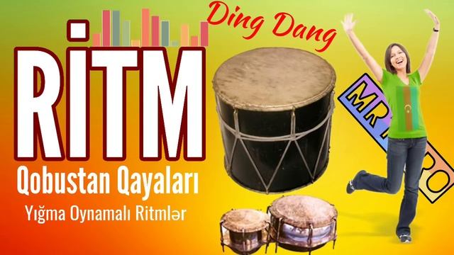 RİTMLƏR - Oynamali Yigma Ritmler Qobustan Qayalari (MRT Pro Mix #34)