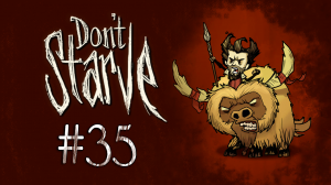 Don't Starve - Прохождение - Столько всего нужно успеть [#35] | PC 2012 г.