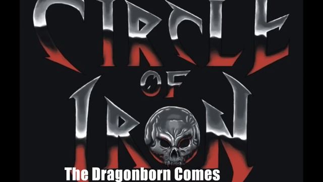Circle of Iron (Samuel Schaefer) The Dragonborn Comes (Skyrim cover) смотреть онлайн