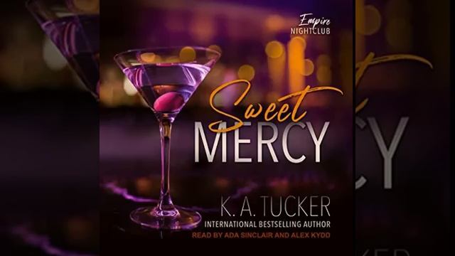 Sweet Mercy (Empire Nightclub, #1) - K.A. Tucker