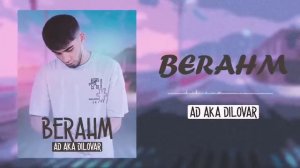 Ad aka Dilovar музыка [BERAHM] ай ай ай диловар биё ира бги бар🤩ZAZO