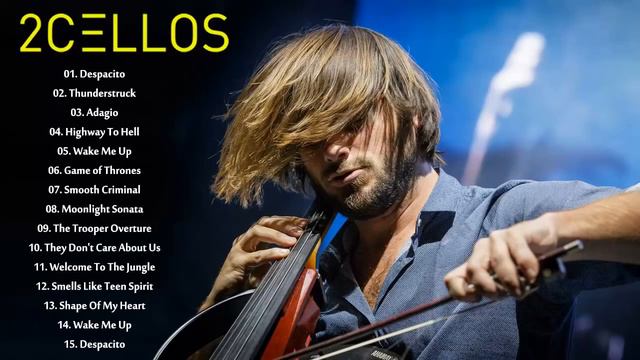 2CELLOS Best Songs 2020 ♥ 2CELLOS Greatest Hits Full Album смотреть онлайн