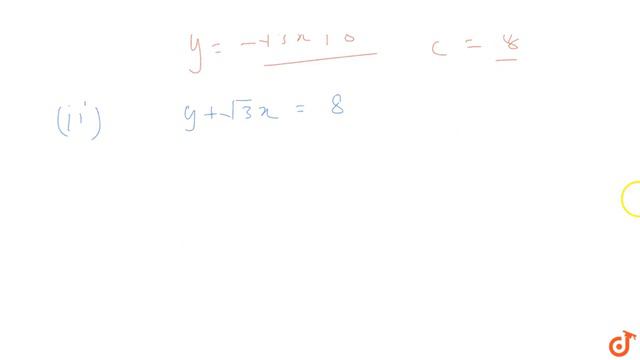 Transform the equation of the line `sqrt(3)x+y-8=0` to (i) slope intercept form and find its slo... смотреть онлайн