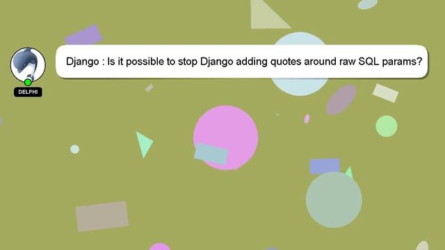 Django : Is it possible to stop Django adding quotes around raw SQL params? смотреть онлайн