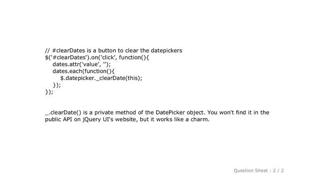 JQuery : How Do I Clear/reset The Selected Dates On The JQuery UI Datepicker Calendar?