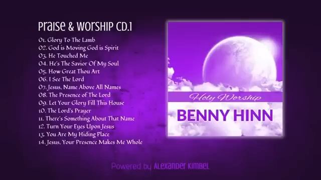 Benny Hinn Worship Songs.