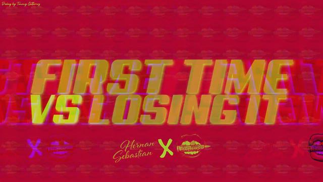 First Time vs Losing It - Luciano Troncoso ft. Hernan Sebastian (after, guaracha, aleteo mix) смотреть онлайн