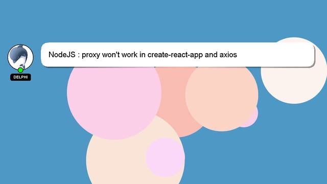 NodeJS : proxy won't work in create-react-app and axios смотреть онлайн