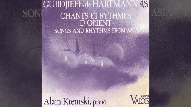 Gurdjieff - De Hartmann - Alain Kremski - Songs And Rhythms From Asia No.18 Afghan Melody смотреть онлайн