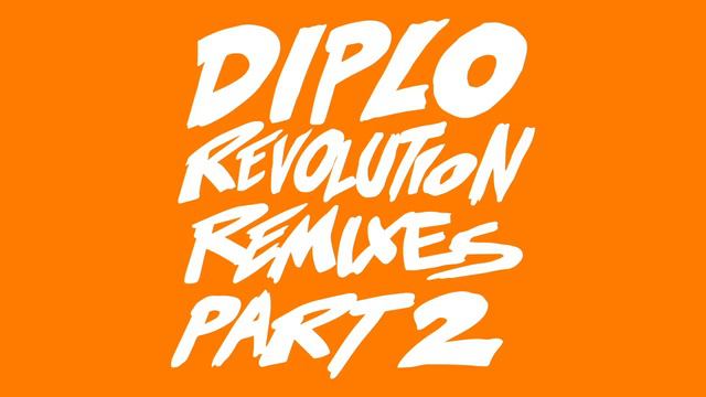 Diplo - Revolution (Absence Remix) (feat. Faustix & Imanos And Kai) [Official Full Stream]