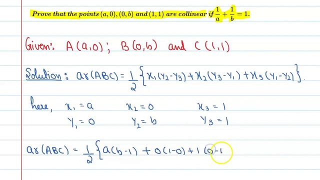 Prove That The Points (a,0) (0,b) And (1,1) Are Collinear If 1/a+1/b=1