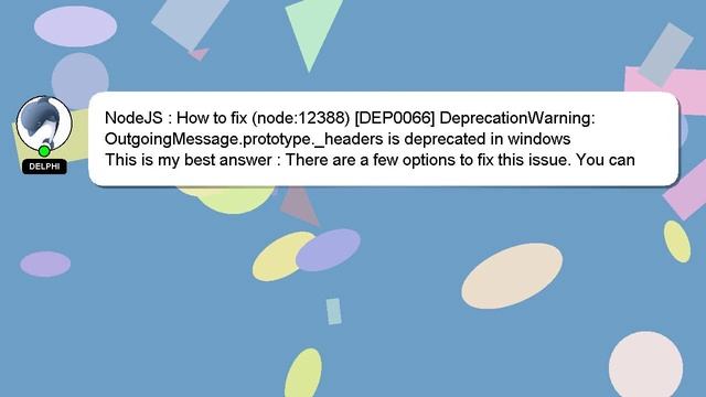 NodeJS : How to fix (node:12388) [DEP0066] DeprecationWarning: OutgoingMessage.prototype._headers i смотреть онлайн