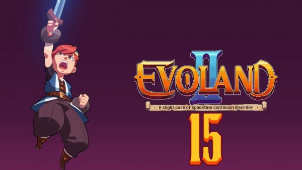 Прохождение Evoland 2 Legendary Edition Серия 15 "Испытание канализации"