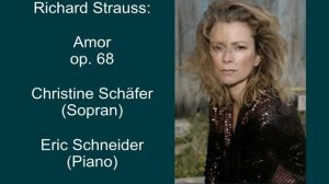 Richard Strauss: Amor, op. 68 - Christine Schäfer