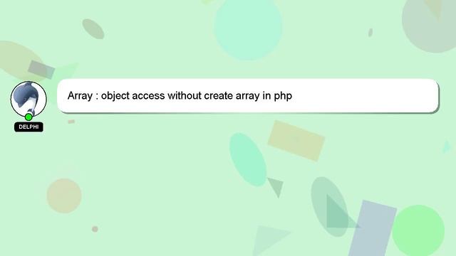 Array : object access without create array in php смотреть онлайн
