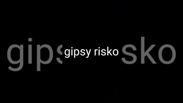 Gipsy risko - mriromni смотреть онлайн