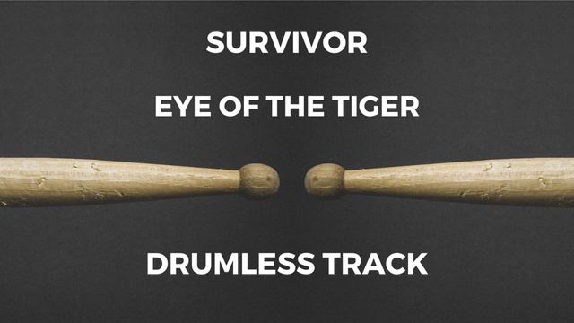Survivor - Eye Of The Tiger (drumless)