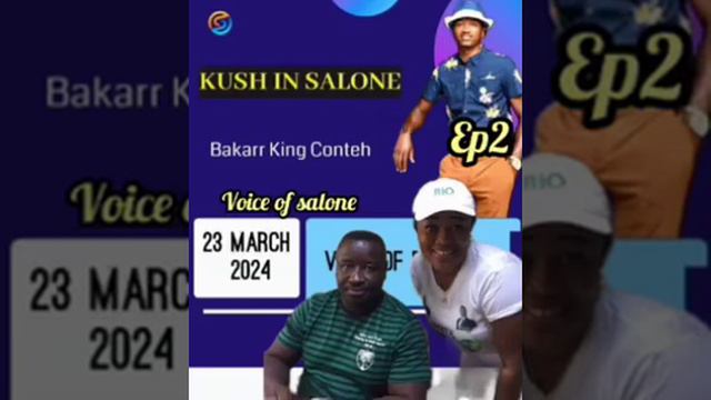 Bakarr King Conteh Kush in Salone episode 2 Sierra Leone 🇸🇱 26th 2024 audio смотреть онлайн