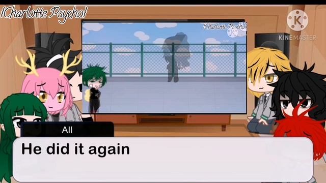 ~Class 1-A React To My R~My Au~ смотреть онлайн