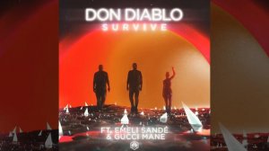 Survive (feat. Emeli Sandé & Gucci Mane)